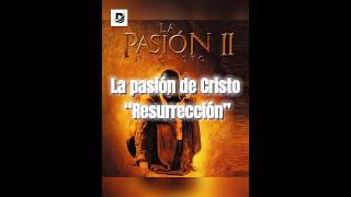 La nueva película  la pasión de Cristo “RESURRECCIÓN” todo lo que tienes que saber [upl. by Henden]