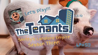 Smittys Landlord Empire Season Threepatch1210Lets Play The Tenants S3Episode 50 [upl. by Rodavlas]