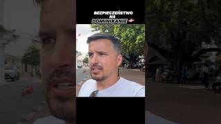 Czy na Dominikanie jest bezpiecznie  podróże dominikana vlog bezpieczeństwo vlogpodróżniczy [upl. by Towers849]