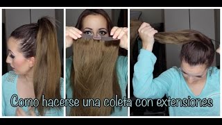 COMO HACER COLA DE CABALLO CON EXTENSIONES DE CLIP  HOW TO PONYTAIL WITH EXTENSIONS  GABY ARRIA [upl. by Annahsal39]