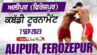 Alipur Ferozepur Kabaddi Tournament 7 Sep 2023 Live Now [upl. by Malamut201]