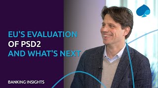 Banking Insights EU’s evaluation of PSD2 and what’s next [upl. by Troy]