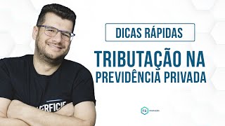 Tributação na Previdência Privada  Passar na CPA [upl. by Ynnavoeg]