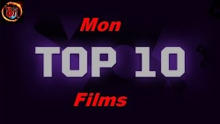 Top 10 de mes films récents préférés [upl. by Rahsab]