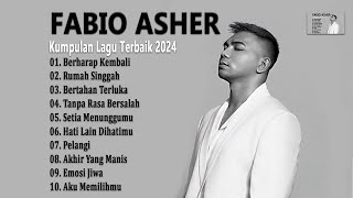 Fabio Asher Full Album  Kompilasi Lagu Terbaik 2024 [upl. by Edvard]