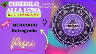 PESCI🌈MERCURIO RETROGRADO A🌈FINO AL 4 FEBBRAIO 2024 astrologia zodiaco mercurioretrogrado [upl. by Ma]