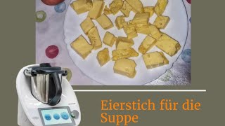 Eierstich für die Suppe 🥚🥚🥚TM6TM5TM31 [upl. by Worden]