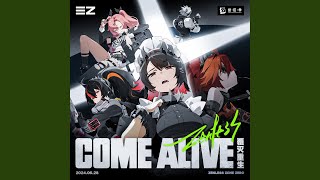 Come Alive [upl. by Strephonn]