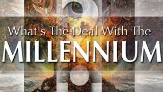 Millennial Reign of Christ Will there be a symbolic or literal 1000 year Millennium Revelation 20 [upl. by Alurta]