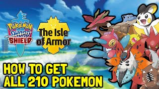 Pokemon Sword amp Shield The Isle Of Armor DLC How To Get All 210 Pokemon All Pokemon Locations [upl. by Remoh]