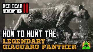 Red Dead Redemption 2  How to Hunt The Legendary Giaguaro Panther [upl. by Pelagi]