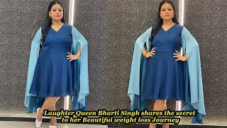 Bharti Singhs SHOCKING 15 Kgs Weight Loss Transformation [upl. by Rosenberg]