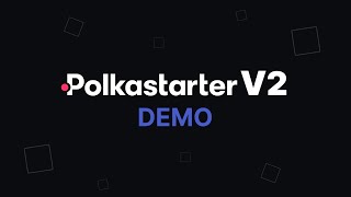 Polkastarter v2 Demo  Polkastarter Tutorials [upl. by Marcelline]