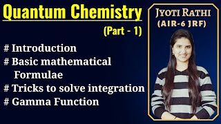 Quantum Chemistry BasicsGamma FunctionIntegrationBasic introduction for CSIRNET GATE and IITJAM [upl. by Balcer]