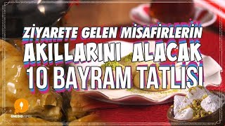 Ziyarete Gelen Misafirlerin Akıllarını Alacak 10 Bayram Tatlısı  Tatlı Tarifleri [upl. by Enenaej]