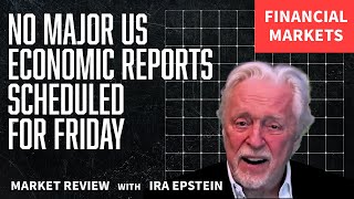 Financial Markets No Major Economic Reports Friday Ira Epsteins Video 9 19 2024 [upl. by Eineeuq]