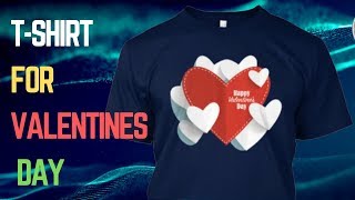 Valentines Day T shirt Design  Unique T shirt Design  Unlimited Fashion [upl. by Nogam]