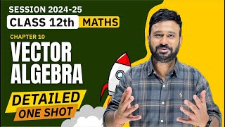 Ch 10 Vector Algebra One Shot  Class 12 Maths Ch 10 Detailed One Shot  VidyaWise [upl. by Dibb456]