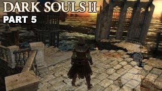 Lets play DARK SOULS 2 Blind 5 Shalquoir Maughlin Tower of Flame [upl. by Shiff]