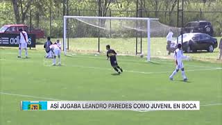 Así jugaba Leandro Paredes en las inferiores de Boca [upl. by Rehotsirk742]