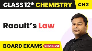 Raoult’s Law  Solutions  Class 12 Chemistry Chapter 2 202223 [upl. by Nalek]