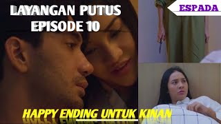 Layangan Putus Episode 10 Full Movie  Akhir Hubungan Kinan Dan Aris [upl. by Alekram]