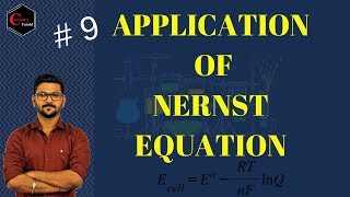 ELECTROCHEMISTRY  09 APPLICATION OF NERNST EQUATION  IIT JEE  NEET  CSIR NET  IIT JAM [upl. by Freeman840]