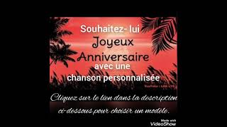 Joyeux anniversaire en chanson personnalisée [upl. by Adranoel]