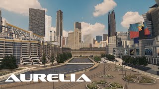 City Centre High Density  Cities Skylines  Aurelia 81 [upl. by Sirahs]