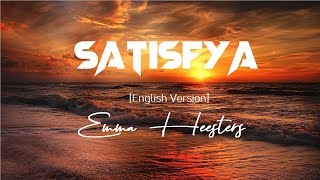 SATISFYA LYRICS English Version Emma Heesters  Imran Khan Gaddi Lamborghini  WRS LYRICS [upl. by Durrace]