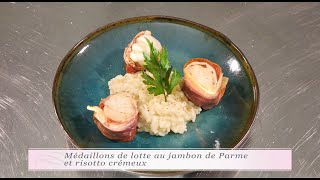 Médaillon de lotte au jambon de Parme et risotto crémeux [upl. by Infeld]