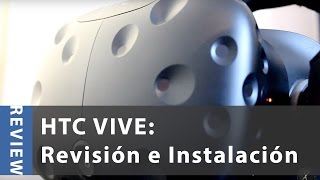 HTC VIVE Instalación  Consideraciones de Espacio  Configuración  Review [upl. by Malamud]