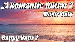 Romantic SPANISH GUITAR Instrumental Music Slow Relax Latin Jazz Classical Acoustic Love Songs [upl. by Hewett212]