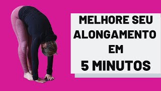 Como encostar as mãos no pé 5 Min para melhorar seu alongamento [upl. by Anavoj]