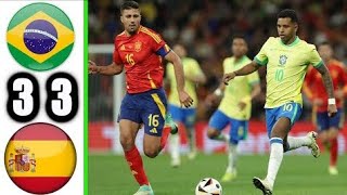 Brazil Vs Spain 33 All Goals And Highlight  2024 🇧🇷 Vs 🇪🇦  Brazil Vs Spain 33 [upl. by Enninaej]