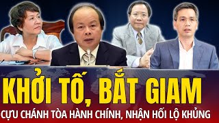 KHỞI TỐ BẮT GIAM CỰU CHÁNH TÒA HÀNH CHÍNH BẮT QUẢ TANG NHẬN HỐI LỘ KHỦNG  Sách Nói Minh Triết [upl. by Thorner140]