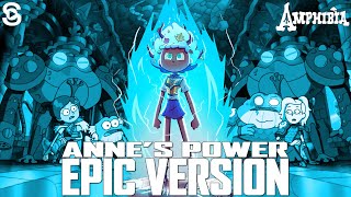 Annes Power Epic Version  Amphibia Music Recreation [upl. by Sall786]