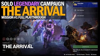 Solo Legendary Campaign  Mission 1 quotThe Arrivalquot Destiny 2 The Witch Queen [upl. by Ylsel289]