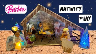 Barbie Dolls NATIVITY CHRISTMAS PLAY Doll Story Baby Jesus in Bethlehem Bible stories kidstoddlers [upl. by Goraud]