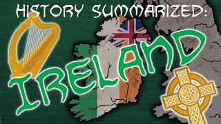 History Summarized Ireland [upl. by Fihsak]