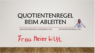 Quotientenregel der Differentialrechnung [upl. by Coy]