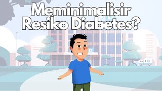 Bagaimana Cara Meminimalisir Resiko Diabetes [upl. by Heisser]