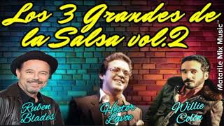 Willie Colón Rubén Blades amp Héctor Lavoe  Los 3 Grandes de la Salsa Vol 2 [upl. by Israeli]