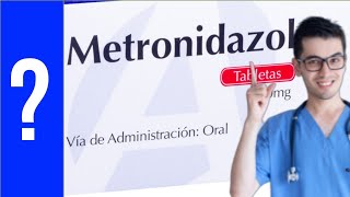 Metronidazol para que sirve El metronidazol  Y MAS 💊 antiparasitario [upl. by Struve]