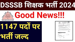 DSSSB 1147 PERMANENT TEACHERS RECRUITMENT LATEST UPDATE [upl. by Niwre738]