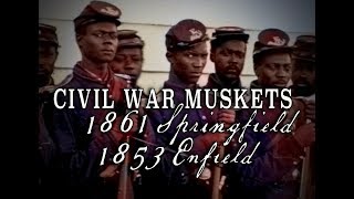 Civil War Muskets  Story of the 1853 Enfield amp 1861 Springfield [upl. by Assenyl]