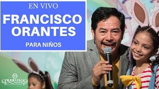 Francisco Orantes Para Niños [upl. by Halac]