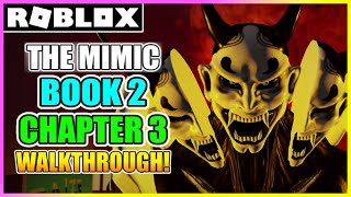 The Mimic Book 2 Chapter 3 Full Walkthrough HOW TO BEAT Jealousy ROBLOX [upl. by Ri]