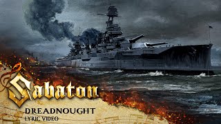 SABATON  Dreadnought Official Lyric Video [upl. by Ymeon]