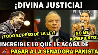 ¡SE HIZO JUSTICIA INCREIBLE LO QUE LE ACABA DE PASAR A LA SENADORA PANISTA [upl. by Ahsiea]